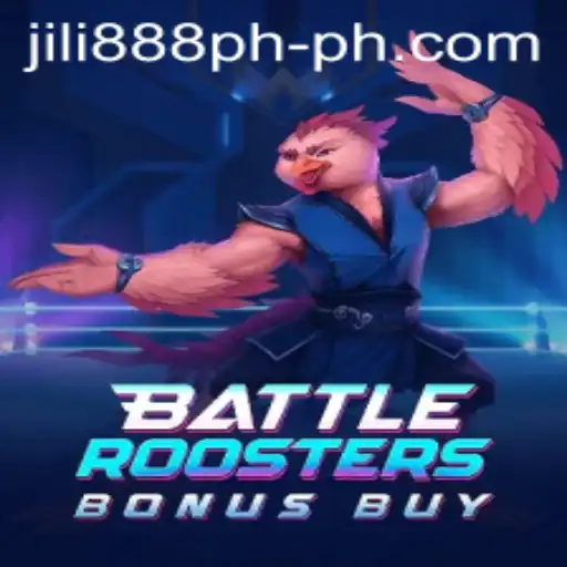 Unveiling the Thrill of BattleRoostersBonusBuy on jili888.ph
